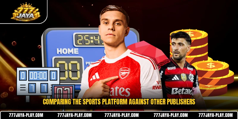 Comparing the sports platform against other publishers