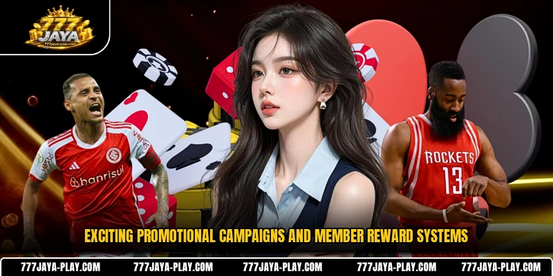 Exciting promotional campaigns and member reward systems
