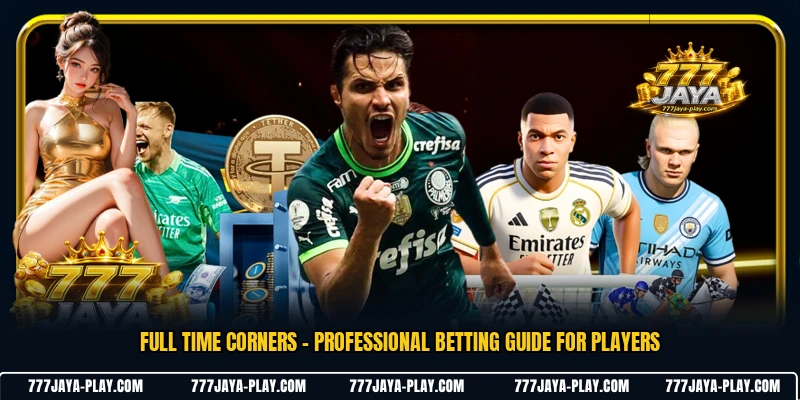 Full Time Corners - Professional Betting Guide For Players