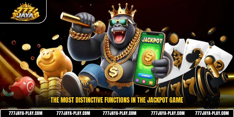 The most distinctive functions in the jackpot game